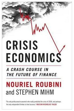 Crisis Economics: A Crash Course In The Future Of Finance hardcover english - 14-May-10