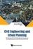 Civil Engineering And Urban Planning - Proceedings Of The 5Th International Conference On Civil Engineering And Urban Planning (Ceup2016) ,Ed. :1