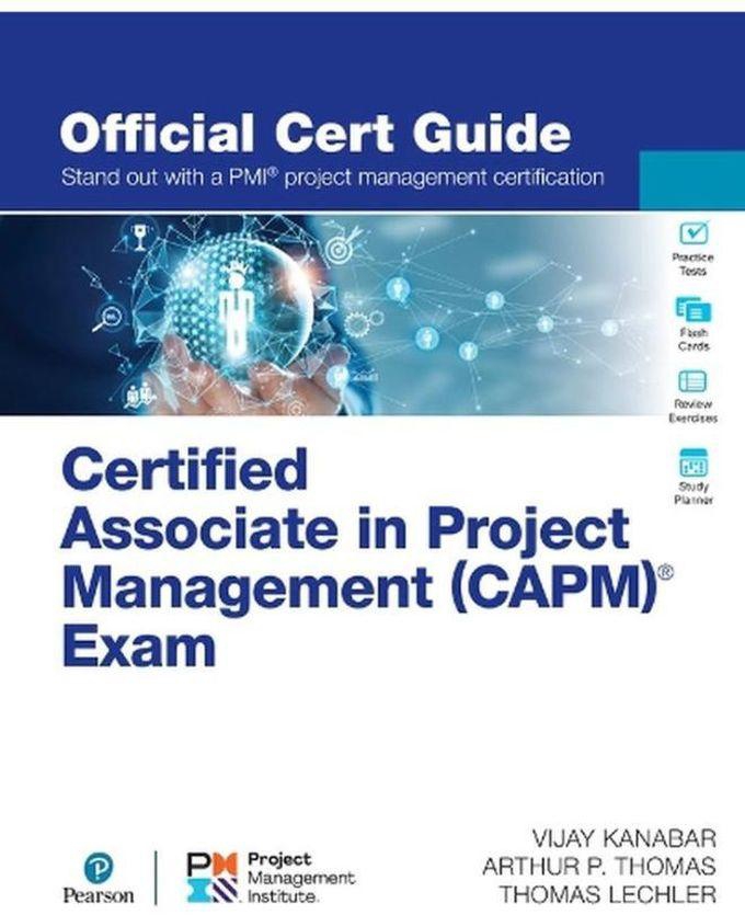 Pearson Certified Associate in Project Management CAPM Exam Official Cert Guide Certification Guide Ed 1