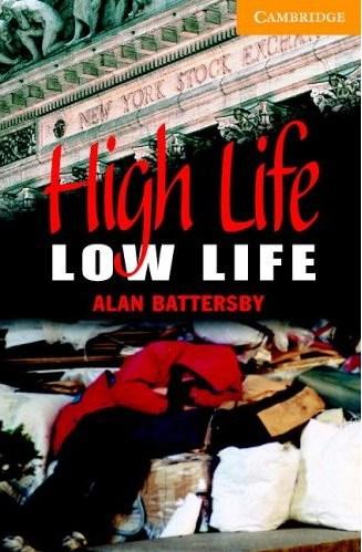 High Life, Low Life Level 4 Intermediate Book with Audio CDs (2) Pack (Cambridge English Readers)