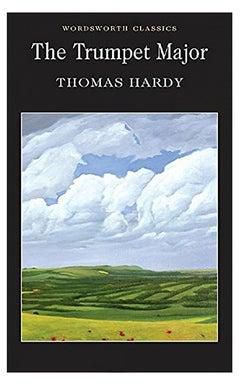 The Trumpet Major Paperback English by Thomas Hardy - 1/4/1998