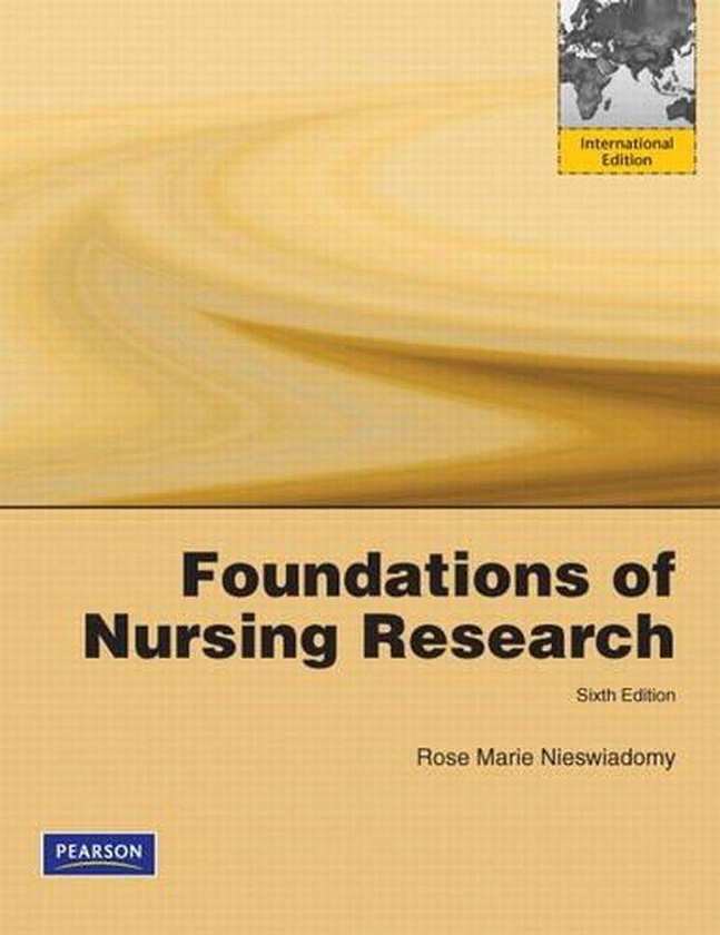 Pearson Foundations in Nursing Research: International Edition ,Ed. :6