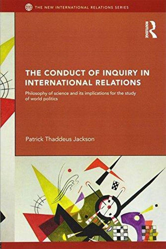 Taylor The Conduct of Inquiry in International Relations