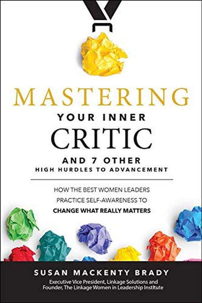 Mcgraw Hill Mastering Your Inner Critic And 7 Other High Hurdles To Advancement ,Ed. :1