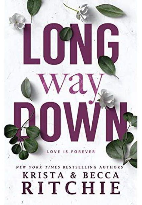 Long Way Down - By krista ritchie and becca ritchie