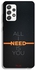 Samsung Galaxy M32 5G Protective Case Cover All I Need Is You