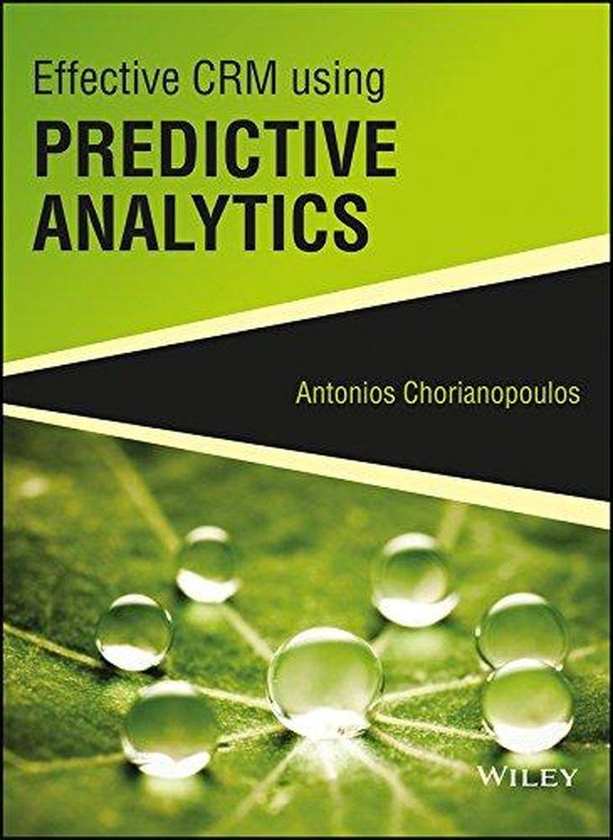 John Wiley & Sons Effective CRM using Predictive Analytics ( India )