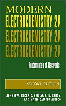 Modern Electrochemistry 2A: Fundamentals Of Electrodics 2Nd
