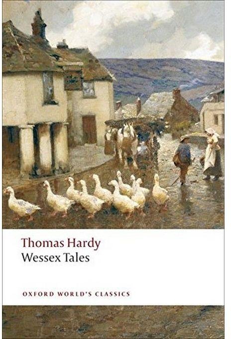 Generic Wessex Tales (Oxford World's Classics) By Thomas Hardy. Kathryn King
