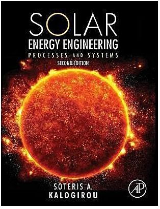 Solar Energy Engineering : Processes And Systems