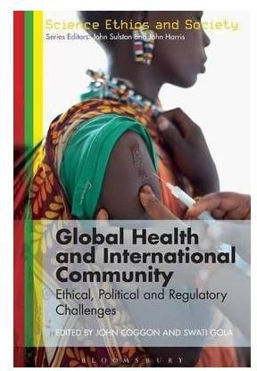 Global Health and International Community : Ethical, Political and Regulatory Challenges