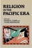 Religion in the Pacific Era