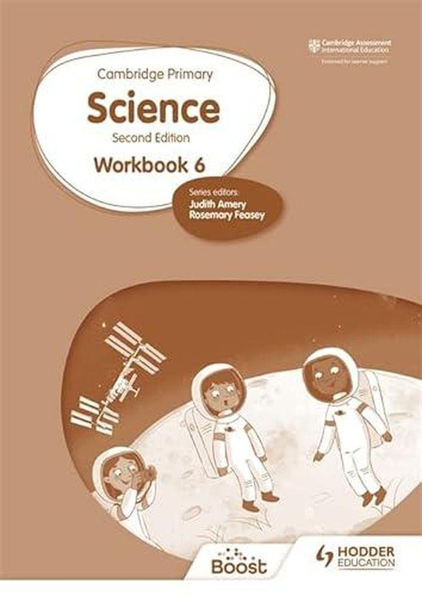 Taylor Cambridge Primary Science Workbook 6 Second Edition ,Ed. :2