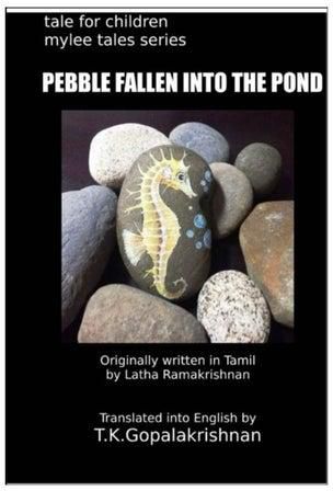 Pebble Fallen Into The Pond : Tales For Children-Mylee Series - 4 Paperback