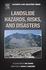 Landslide Hazards, Risks, and Disasters ,Ed. :1