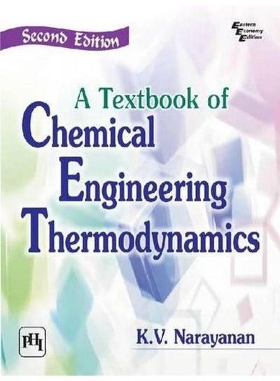 A Textbook of Chemical Engineering Thermodynamics - India Ed 2