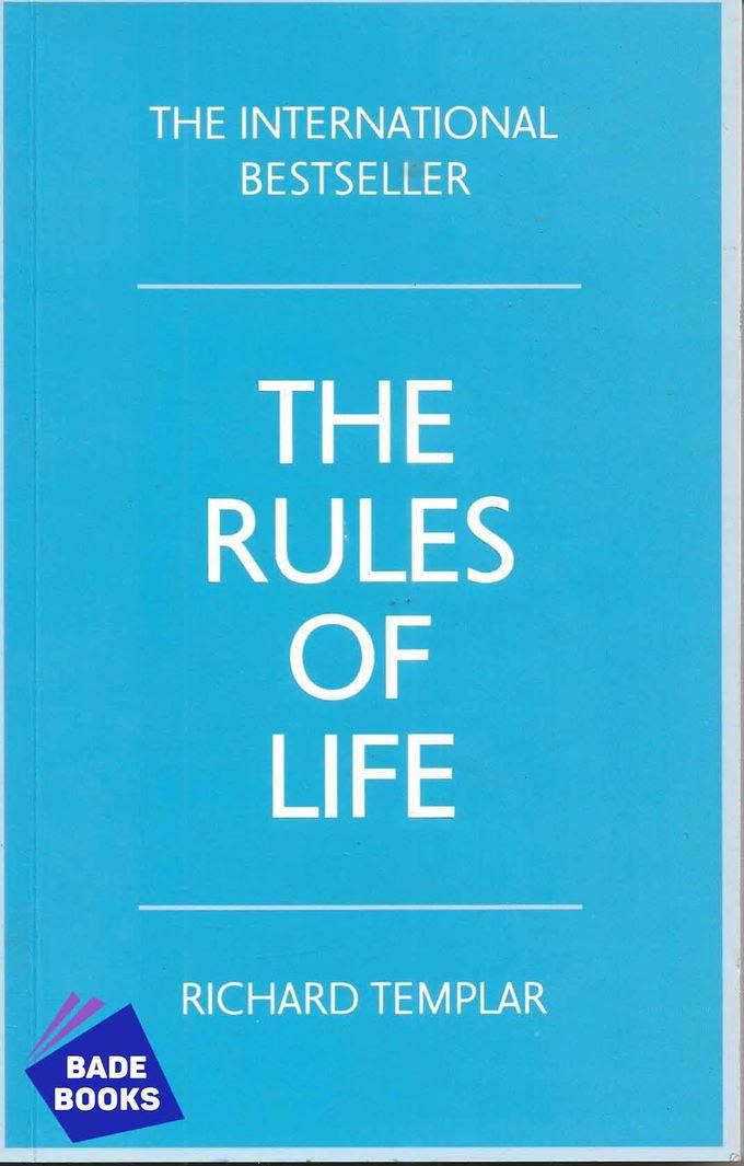 The Rules Of Life: A Personal Code For Living A Better, Happier, More Successful Kind Of Life