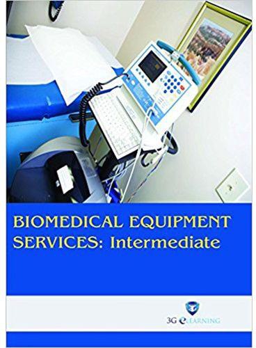 Biomedical Equipment Services : Intermediate