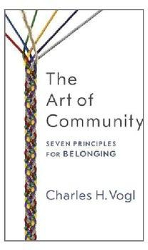 The Art Of Community: Seven Principles For Belonging Paperback