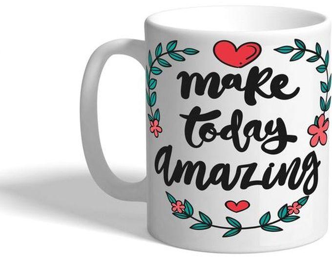Make Today Amazing Ceramic Mug