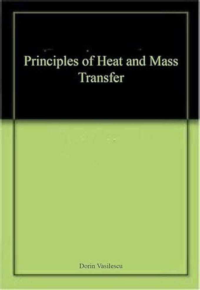 Principles of Heat and Mass Transfer