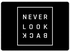 لوحة ماوس للألعاب مطبوعة بعبارة Never Look Back