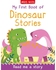 My First Book of Dinosaur Stories - Read Me a Story
