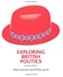 Generic Exploring British Politics Plus Election Supplement