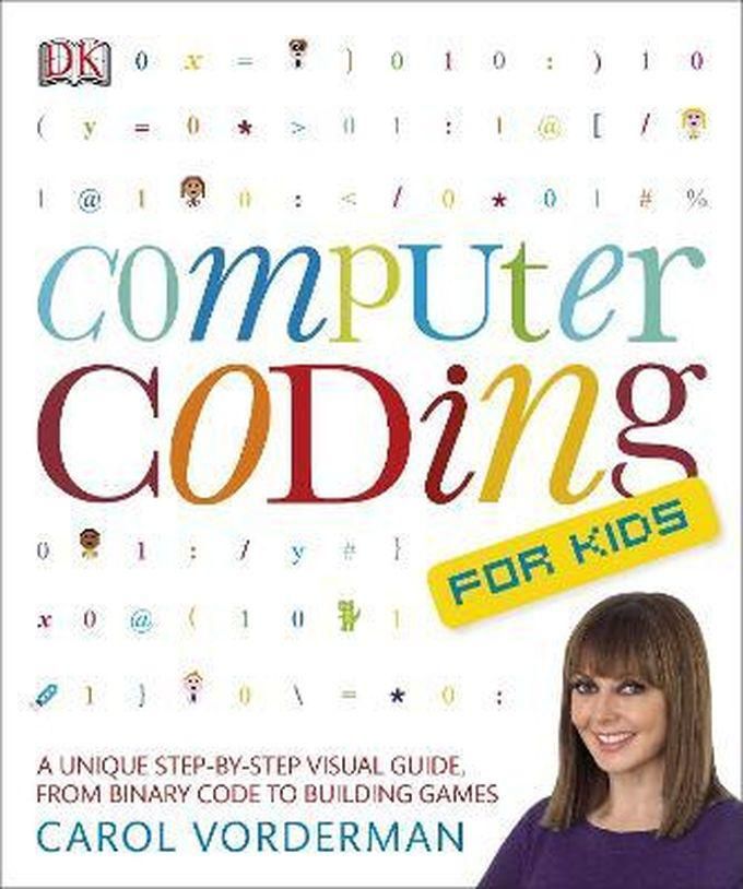 Jumia Books Computer Coding For Kids : A Unique Step-by-Step Visual Guide, From Binary Code To Building Games