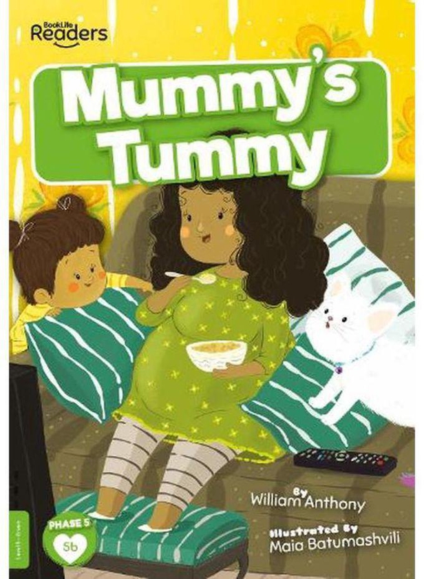 Mummy s Tummy BookLife Readers - Level 05 - Green Ed 1