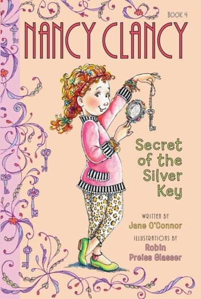 Fancy Nancy: Nancy Clancy, Secret Of The Silver Key - Paperback