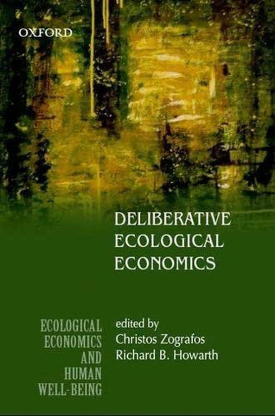 Oxford University Press Deliberative Ecological Economics