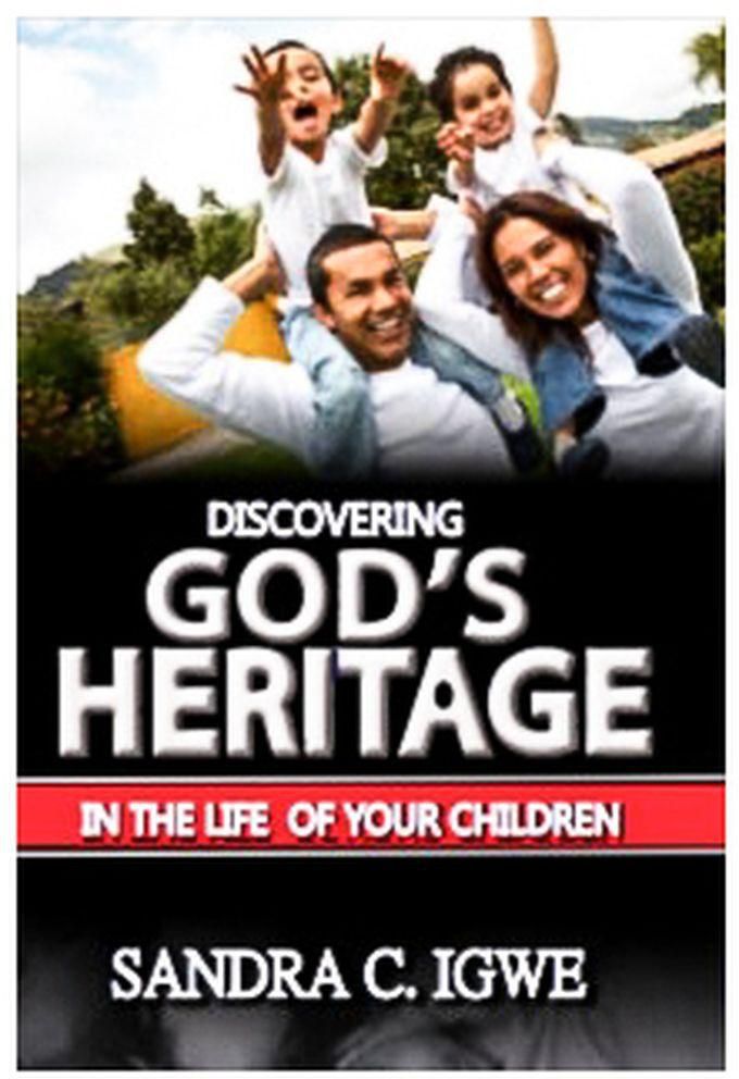 Discovering God's Heritage In The Life Of Your Children