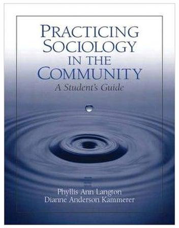 Practicing Sociology In The Community: A Student's Guide Paperback English by Phyllis Ann Langton - 21 August 2004