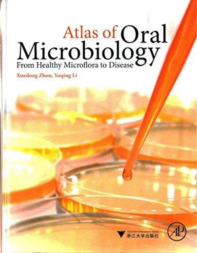 Atlas of Oral Microbiology: From Healthy Microflora to Disease ,Ed. :1
