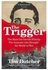The Trigger Paperback