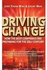 Driving Change: How the Best Companies Are Preparing for the 21st Century By Jerry Yoram Wind, Jeremy Main