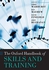 Oxford University Press The Oxford Handbook Of Skills And Training (Oxford Handbooks) ,Ed. :1