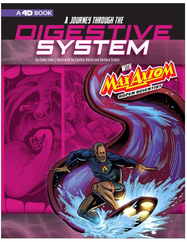 A Journey Through The Digestive System With Max Axiom, Super Scientist Paperback