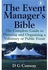 The Event Manager's Bible - The Complete Guide to Planning and Organising a Voluntary or Public Event