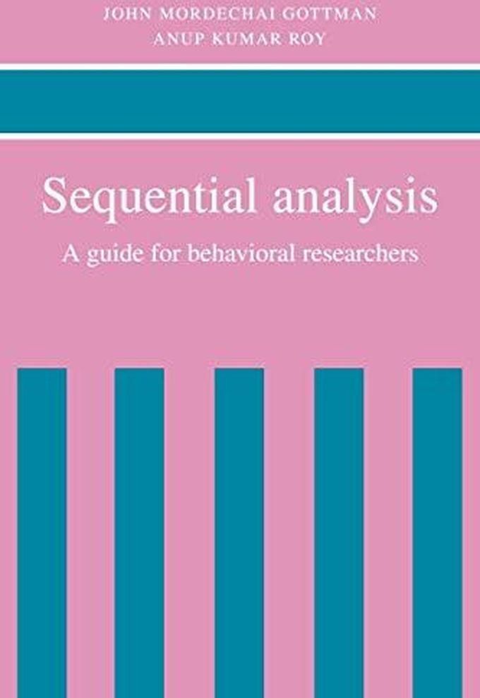 Cambridge University Press Sequential Analysis: A Guide for Behavorial Researchers ,Ed. :1