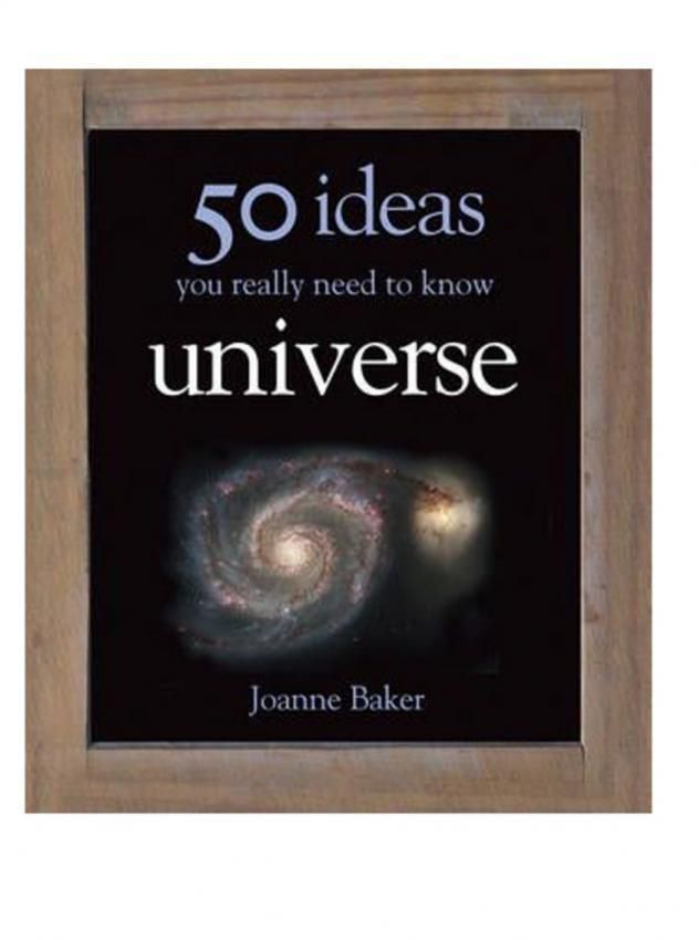 50 Ideas You Really Need To Know: Universe