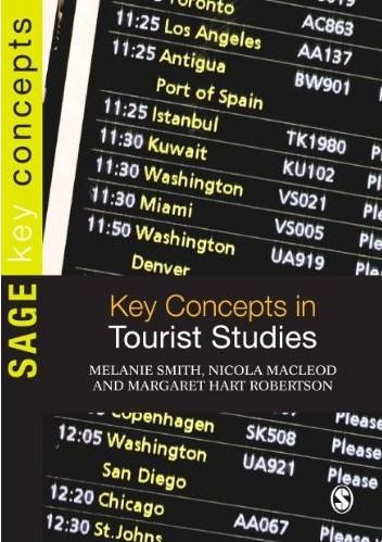 Key Concepts in Tourist Studies (SAGE Key Concepts series)