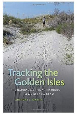 Tracking The Golden Isles Hardcover