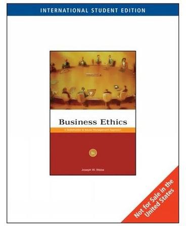 Business Ethics: A Stakeholder And Issues Management Approach Paperback English by Joseph W. Weiss - 04 Apr 2011