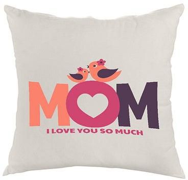 Mom I Love You So Much Printed Pillow White/Orange/Pink 40x40cm