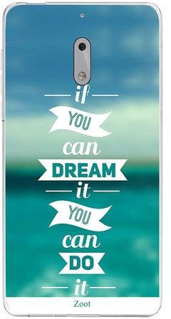 Skin Case Cover -for Nokia 6 If You Can Dream It You Can Do It If You Can Dream It You Can Do It