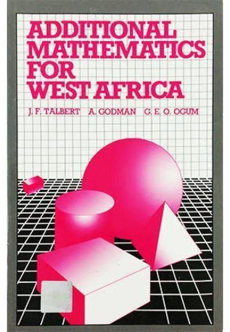 Additional Mathematics For West Africa