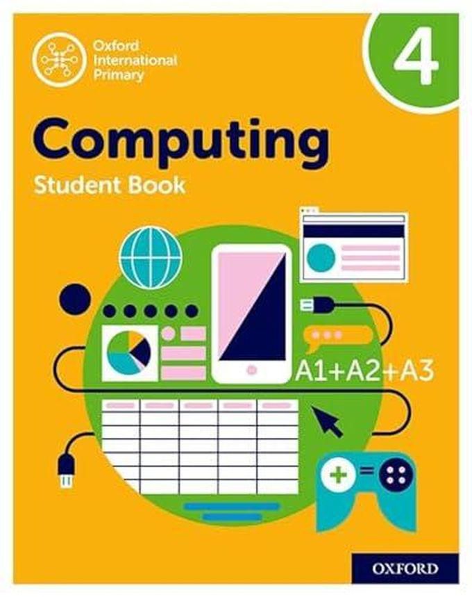 Oxford University Press Oxford International Primary Computing: Student Book 4 ,Ed. :2