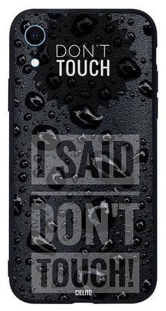 Skin Case Cover -for Apple iPhone XR I Said Don't Touch I Said Don't Touch